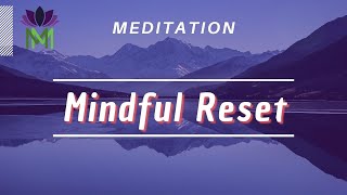 Short Mindfulness Meditation to Reduce Stress and Anxiety | Mindful Movement