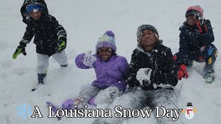 Our Louisiana Snow Day!!!