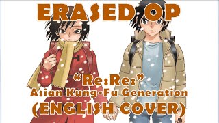 [Gezeus]Boku dake ga Inai Machi (ERASED) ENGLISH OP "Re:Re:"(cover)