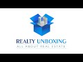 Realty Unboxing - All About Real Estate: Property Unboxing | Real Estate News & Updates.