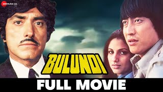 बुलंदी Bulundi | Raaj Kumar, Asha Parekh, Danny Denzongpa | Full Movie 1980
