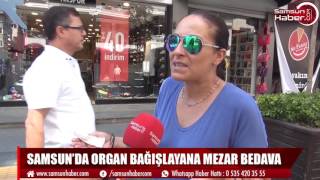 Samsun'da organ bağışlayana mezar bedava