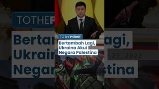 Presiden Ukraina Akui Palestina sebagai Negara Berdaulat, Merasa Senasib karena Diinvasi Negara Lain