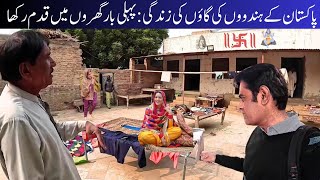 Hindu Life in Pakistan Revealed: First Visit to Their Village Homes