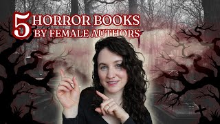 📚 Must-Read Horror Books by Women | 👻 Best Scary Books