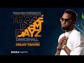 Those Dem days (Dancehall) - Deejay Triatrix