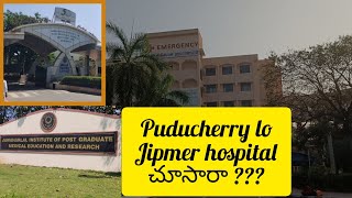 puducherry jipmer hospital || vlog ||  tamilnadu lo telangana pilla ✌✌😘😘