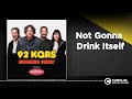 Not Gonna Drink Itself | Steve Gorman & The KQ Morning Show