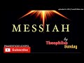 messiah by theophilus sunday