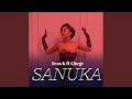 Sanuka (feat. Chege)