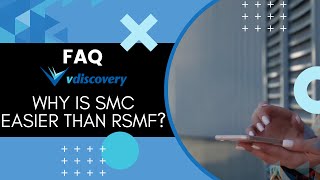 FAQ  - Why is SMC Easier Than RSMF?