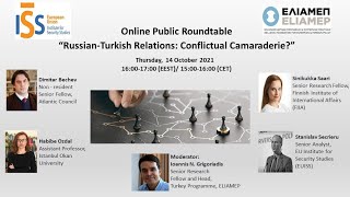 Russian-Turkish Relations: Conflictual Camaraderie?