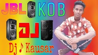 New Bangla Item Hot Dj Song 2020 New Dj Gan 2020 JBL KoB Mix Dj Kausar 2020 Hot Dj Gan 2020 Dj Song