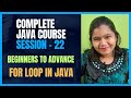 Java Full Course 22 | For Loop in Java | Java Tutorial for Beginners Step by Step | IntelliSkills