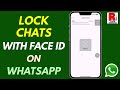 How to Lock Chats on WhatsApp with Face ID on iPhone