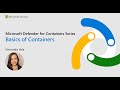 Basics of Containers - Microsoft Defender for Containers Series