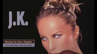 JK - Deep in the night (GB Foundation mix) [Vocals by Sandy Chambers] - 1999