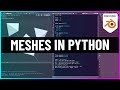 How to Make Meshes with Python in Blender!