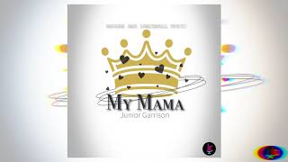 Junior Garrison - My Mama (Official Audio) #music #dancehall #jamaica #viral #reggae #shorts