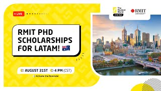 TSW 15 min Talks: Discover RMIT PhD Scholarships for LATAM