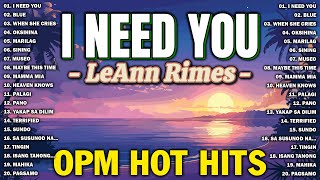 I Need You - LeAnn Rimes, Blue 🎧 OPM Tagalog Top Songs 2025 Playlist 🎧 Best OPM Tagalog Love Songs