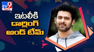 Prabhas and team ''Radhe Shyam'' head to Italy for next schedule - TV9