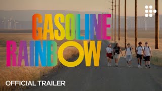 GASOLINE RAINBOW |  Trailer #2 | Now Streaming