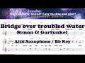 Bridge over troubled water - Simon & Garfunkel (Alto Saxophone Sheet Music Bb Key / Karaoke / Easy)