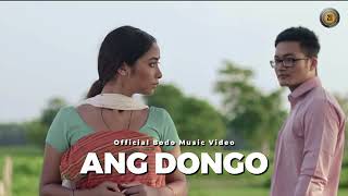 Ang Dongo!! official bodo music video 2023