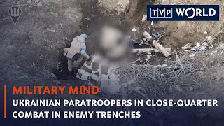 Ukrainian paratrooper in close-quarter combat in the trenches | Military Mind | TVP World