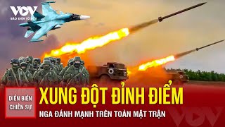 Diễn biến chiến sự 11/12: Căng thẳng đỉnh điểm: Nga tiến nhanh trên các mặt trận ở Ukraine và  Kursk