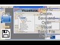 How to Create, Save and Open Visual Basic File Project.