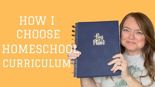Choosing Homeschool Curriculum | How I Plan | High School