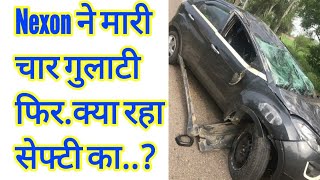 Tata Nexon roll over 4 times..what happens next.zip of life. Motozip.