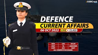 06 October 2022 | Defence Current Affairs For NDA CDS AFCAT SSB Interview