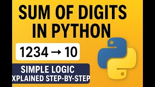 “Python Problem Solving for Beginners | Sum of Digits Using While Loop | Python Coding Practice 2025