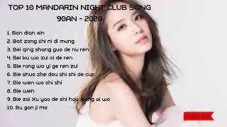 TOP 10 Mandarin Night Club Song tahun 90an   2020