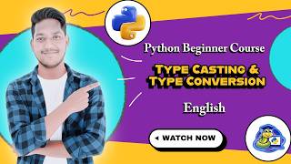 Type Casting & Conversion | Lecture 07 | Python Tutorial for Beginners