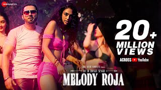 Melody Roja - Official Music Video | Yo Yo Honey Singh | Subiksha Shivakumar