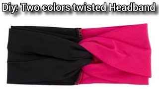 How to make Two Colors twisted headband in less than 5 minutes| Diy Headband #diy #howto