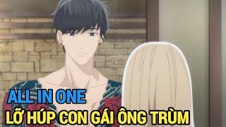 ALL IN ONE | Đàn Em Lỡ Húp Luôn Con Gái Ông Trùm | Full 1-13 | Review Anime Hay | Tóm Tắt Anime