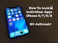 How to Lock Individual Apps - iPhone 6/7/8/X (NO Jailbreak!)