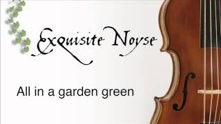 Exquisite Noyse - All in a garden green