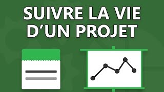 Suivre la vie d’un projet