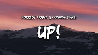 Forrest Frank & Connor Price - UP! (Lyrics) 