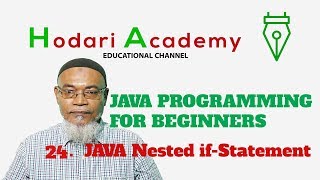 Java Programming for Beginners - 24. Java Nested if Statement