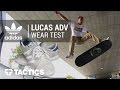 Adidas Lucas ADV Skate Shoes Wear Test Review - Tactics