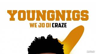 Youngnigs -We Jo Di Craze(official audio)