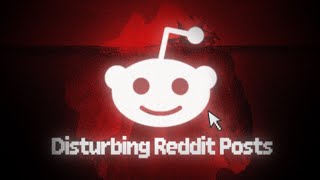 The Disturbing Reddit Post Iceberg