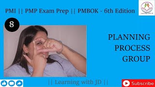 Planning Process Group | PMP Certification | PMI | PMBOK - 6th Edition | Learning with JD
